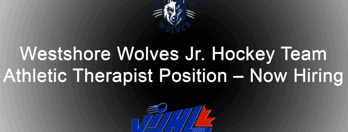Westshore Wolves Jr. Hockey Team Athletic Therapist Position – Now Hiring